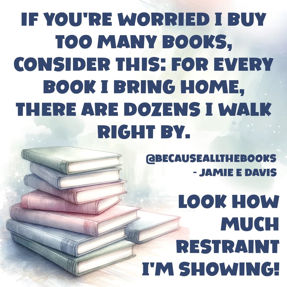 I have SUCH restraint, see?

#BecauseAllTheBooks #BookCollector #MoreBooks #NeedToRead #WantToRead