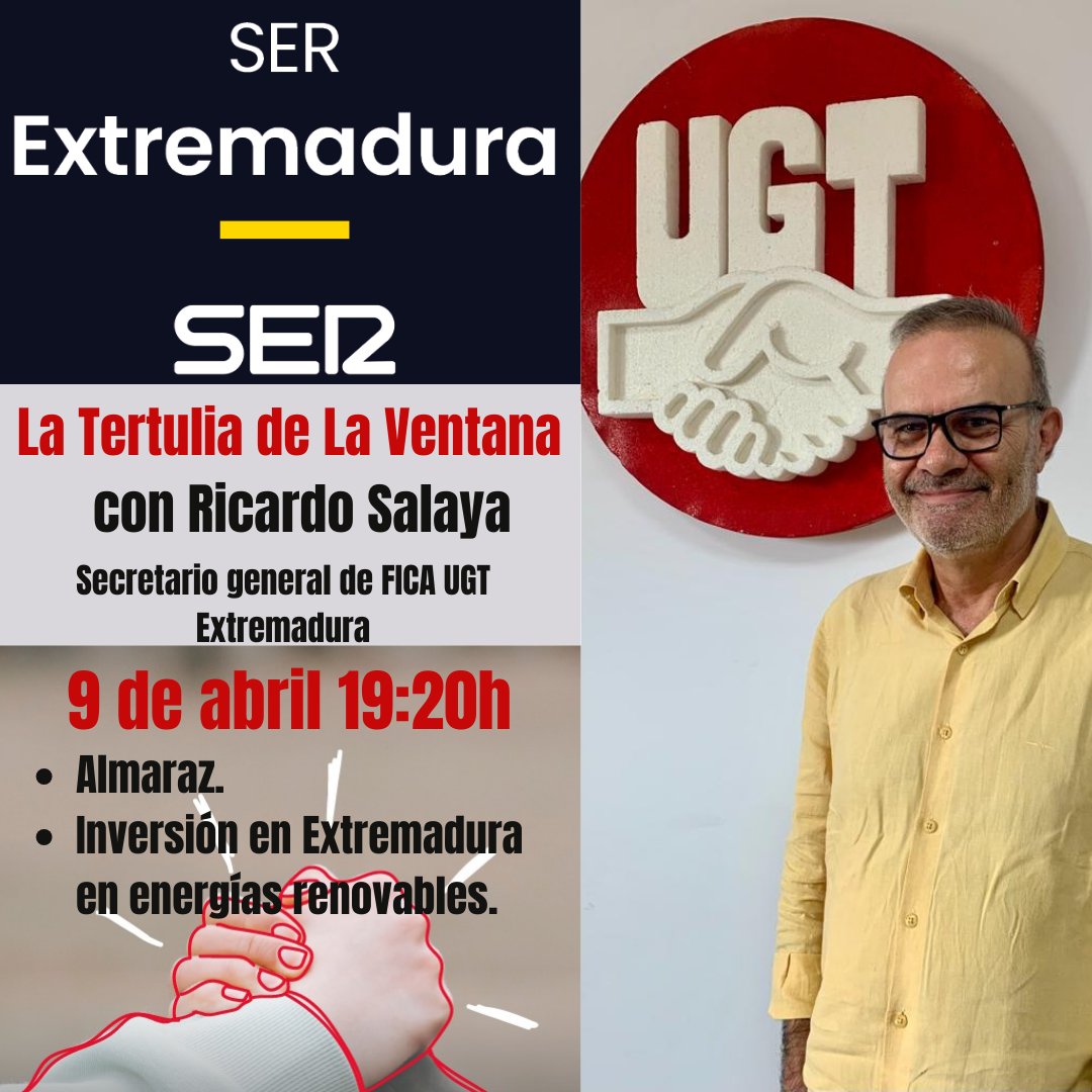 🔴La Tertulia con Ricardo Salaya, secretario general de @ugtficaex , en 'La Ventana' de la Cadena Ser, para hablar sobre energía, inversión en Extremadura en energías renovables, Almaraz, autoconsumo, comunidades energéticas. 📆 9 de abril ⏱19:20 📻 cadenaser.com/cadena-ser/la-…