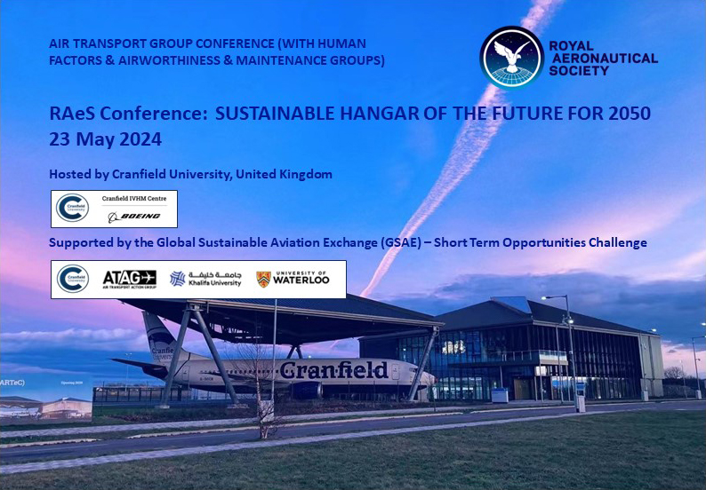 Heads-up! RAeS Air Transport Specialist Group Conference: Sustainable Hangar of the Future for 2050 - 23 May, @CranfieldUni #avgeek #MRO #sustainability aerosociety.com/events-calenda…