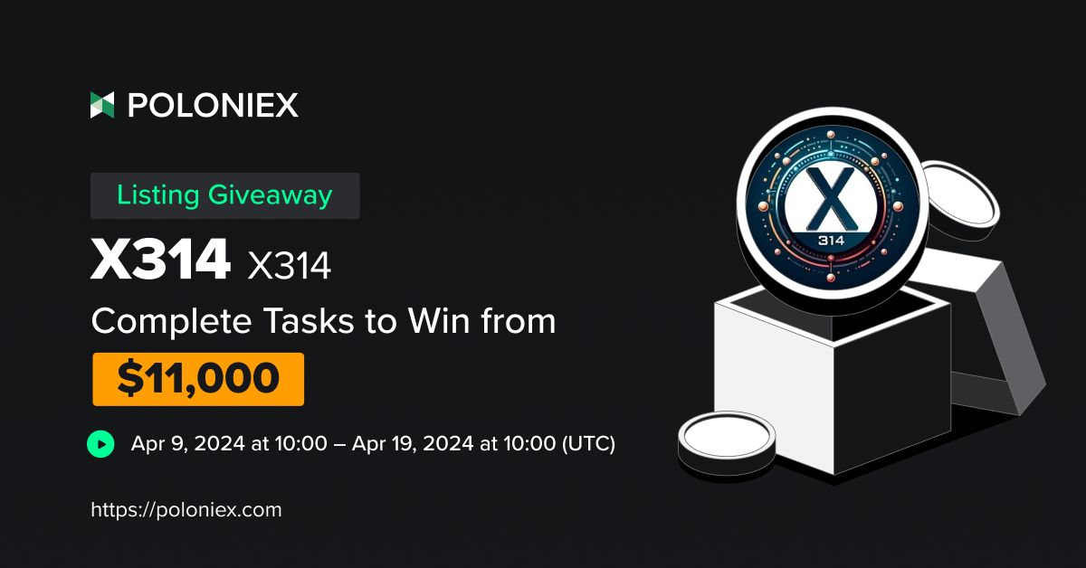 $11,000 Airdrop to Celebrate the Listing of X314! 💰
@Des_visen

Campaign period (UTC): ⏰
Apr 9th, 10:00 – Apr 19th, 10:00

✅ Trade to share $10,000
✅ Invite new users to share $1,000

support.poloniex.com/hc/en-us/artic…