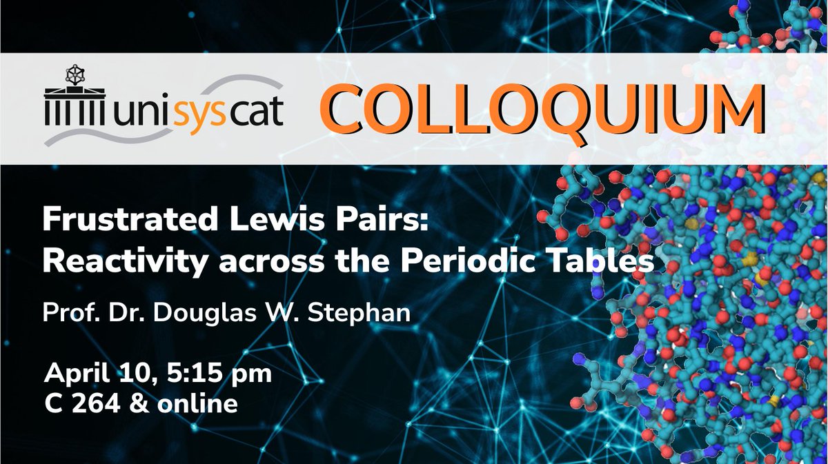 The next #UniSysCat colloquium is coming TOMORROW, April 10, 5:15 pm: Prof. Dr. Douglas W. Stephan @FLPchemist will talk about frustrated Lewis pairs. If you want to join, write to info@unisyscat.de #catalysis #chemistry @AnywhereChem More info: unisyscat.de/news-events/di…