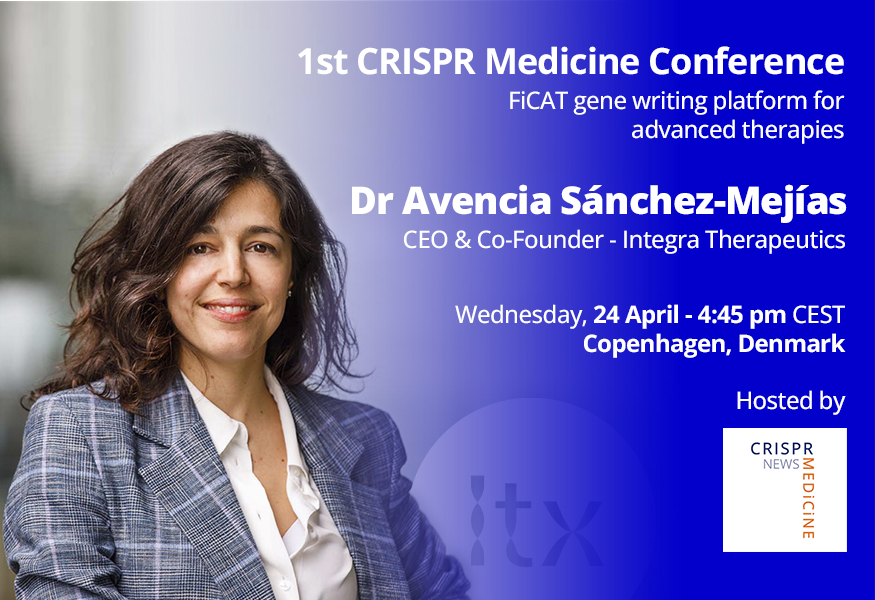Integra_Tx's tweet photo. Our CEO @avenciasm has invited to speak at the 1st #CRISPRMED24 in Europe. 

Join us to discuss about #FiCAT gene writing platform for #AdvancedTherapies 🧬! https://t.co/KKiEzZKyyu

🗓️24 April
📍Copenhagen

Chairs: @AnnaCereseto (@CIBIOcrispr) and Marcello Maresca (@AstraZeneca) https://t.co/Ddmm5kh3BK