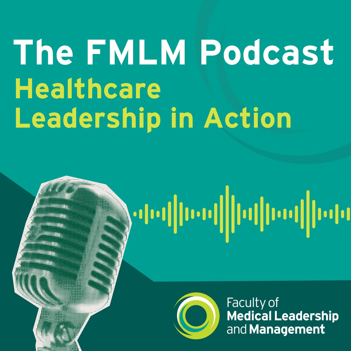 Pleased to announce new @FMLM_UK podcast series 'Healthcare Leadership in Action'. In 6 episodes, national thought-leaders explore how good leadership and management practices improve patient care, organizational efficiency & professional growth. Details: fmlm.ac.uk/the-fmlm-podca…