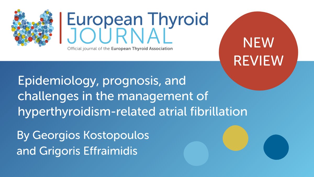 Georgios Kostopoulos and Grigoris Effraimidis provide an overview of the latest relevant literature on the association between #hyperthyroidism and #atrial #fibrillation, and discuss the management of hyperthyroidism-related atrial fibrillation 👉 ow.ly/lFkL50R8vWX