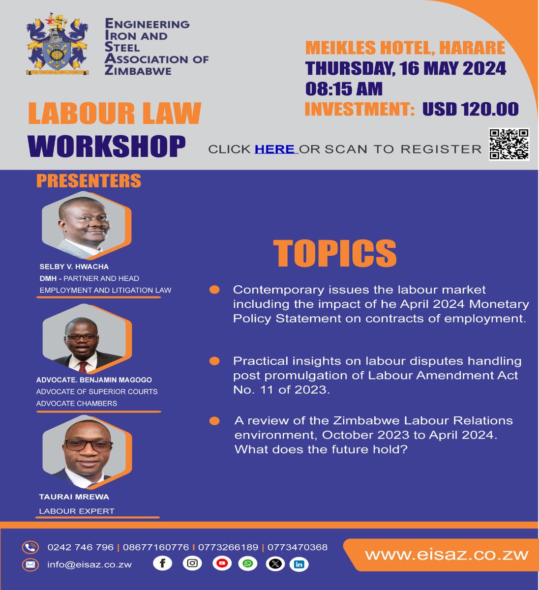 The Engineering Iron and Steel Association of Zimbabwe proudly hosts its 2024 1st edition of Labour Law Workshop at the Meikles Hotel, Harare, Zimbabwe on 16th May 2024.The workshop will explore a wide range of topics and issues related to the labour law especially given the