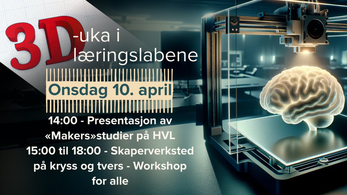 Ikke gå glipp av 3D-uka i Læringslabene på @hvl_no !