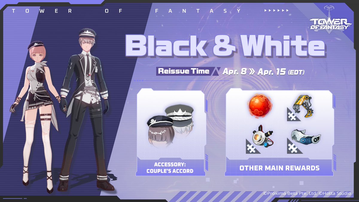 #TowerofFantasy ⚔ Black & White Reissue ▶ Event period: 23:00 Apr. 8 ~ 17:00 Apr. 15 (EDT) Embrace the timeless elegance of black and white attire! 😍 ▽ Participate in the event with a chance to get the outfit Black & White, the hat Couple's Accord, and more! 🧢 #ToF