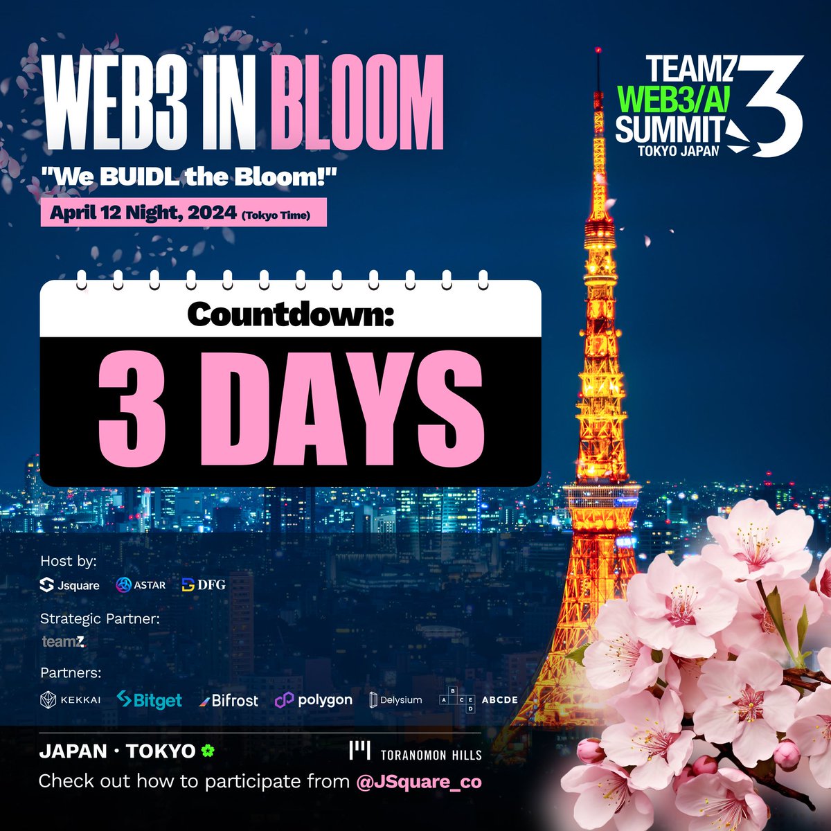 Web3 in Bloom【Three Days to go 🚀】 📍: Edition Hotel Toranomon, Tokyo ⏰: 18:30-22:00 (JST) The countdown begins! Brace yourself for an unforgettable evening of inspiration and connection. Luma: lu.ma/bz27qv27 #Web3inBloom #crypto #blockchain