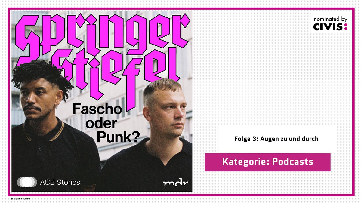 „Springerstiefel – Fascho oder Punk?“ von Don Pablo Mulemba, Julius Wußmann, Jan Philipp Wilhelm, Hendrik Bolz, Dinah Rothenberg &amp; <a href="/ville_vallo/">Viola Funk</a> ist mit Folge 3 „Augen zu und durch“ nominiert in der Kategorie CIVIS AUDIO PODCAST. 
(ACB Stories | <a href="/mdrde/">mdrde</a>)
 
➡️podcastpreis.civismedia.eu/abstimmen-spri…