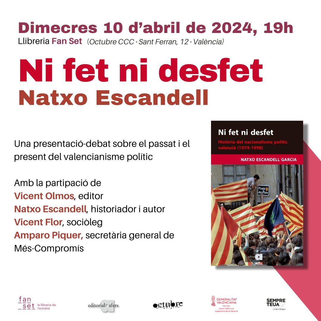 Demà és el dia! A les 19:00 presentarem 'Ni fet ni desfet: història del nacionalisme polític valencià (1975-1998)', de @natxoescandell, editat per @editorialafers. Us hi esperem!