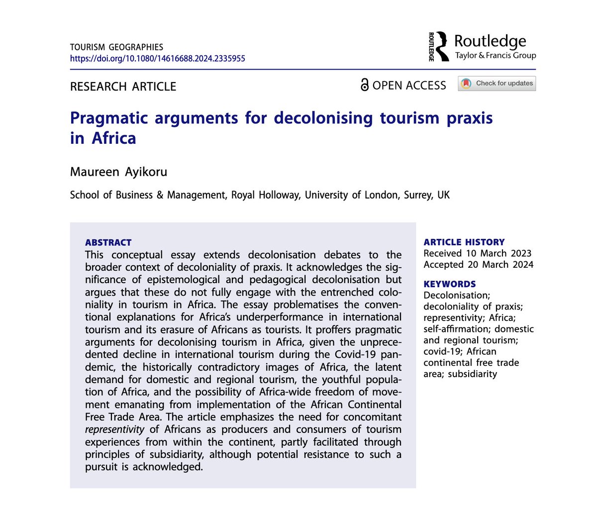 🌟 Just published in Tourism Geographies. 🌍 Pragmatic arguments for decolonising tourism praxis in Africa 🚺 Author: Maureen Ayikoru Royal Holloway, University of London, Surrey, UK ✅ This article will in the forthcoming special issue, UNSETTLING GEOGRAPHIES OF TOURISM.