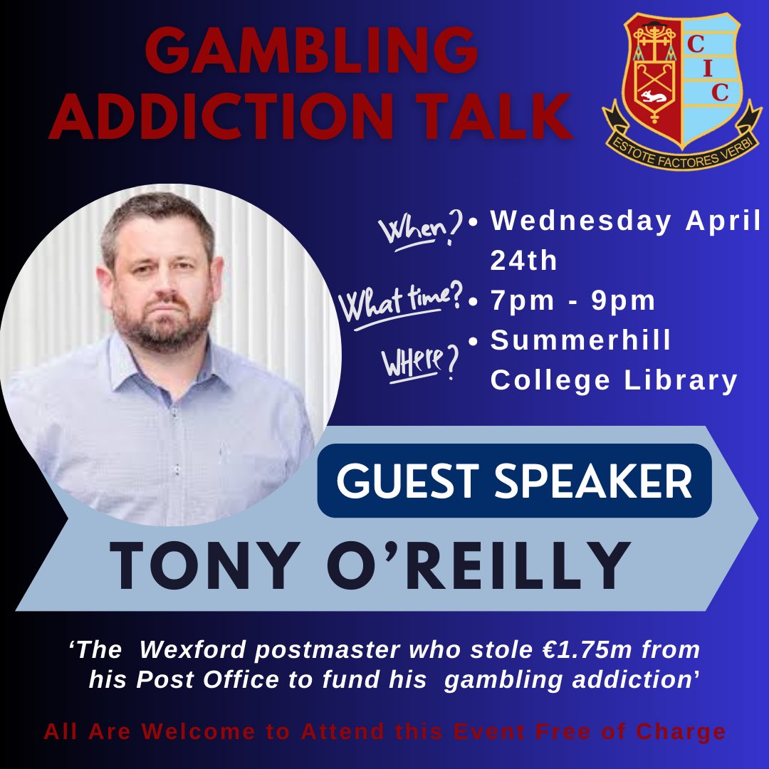 Join us Wednesday April 24th, 7.30pm as Tony O’Reilly hosts his much anticipated ‘Gambling Addiction’ talk centred around his own lived experience of a severe gambling addiction,a prison sentence & much loss in his life but is also a story of recovery, hope, change & resilience.