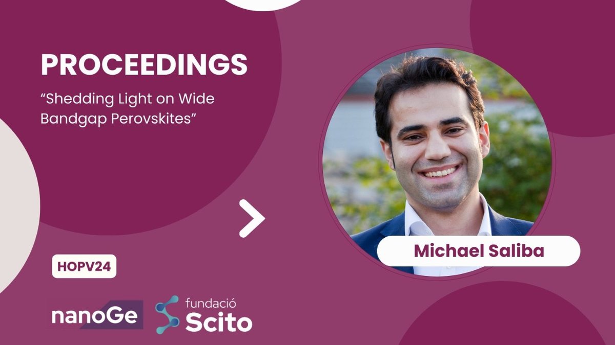 ➡️Michael Saliba will delve into 'Shedding Light on Wide Bandgap Perovskites' at the International Conference on Hybrid and Organic Photovoltaics #HOPV24. 👉More information by reading the proceeding: nanoge.org/proceedings/HO…