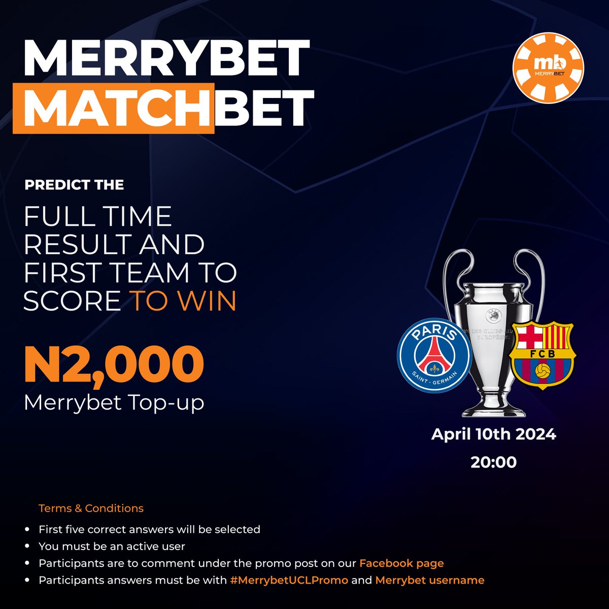 🚨 GIVEAWAY TIME 🚨 Champs, PSG lock horns with FC Barcelona in their crunch quarter-final clash this Wednesday & ₦10,000 is up for grabs in our 'Merrybet Matchbet' promo 💰 Bet NOW on #UCL games ➡️ bit.ly/3JkQJfS  #PSGBAR #UCL #Merrybet #whereChampionsplay