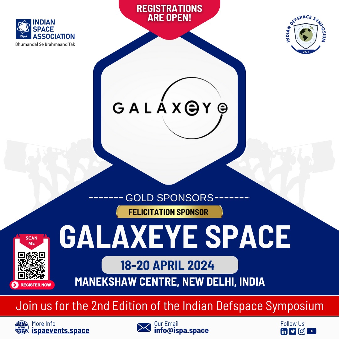 ISpA Welcomes @GalaxEye as a Gold & Felicitation Sponsor for the Indian DefSpace Symposium 2024. The 2nd Edition of the Indian DefSpace Symposium will take place on 18-20 April 2024 at Manekshaw Centre, New Delhi, India. Scan the QR to register.