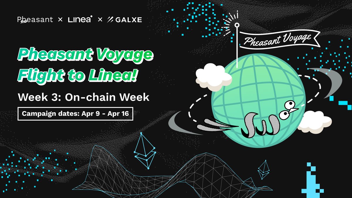 Pheasant Voyage—Flight to @LineaBuild 'Week 3: On-chain Week' has begun!!🪂 📍app.galxe.com/quest/pheasant… Pheasant Voyage's last week's rewards are 3K $USDC and Pheasant XPs! Keep flying to the end!🚀