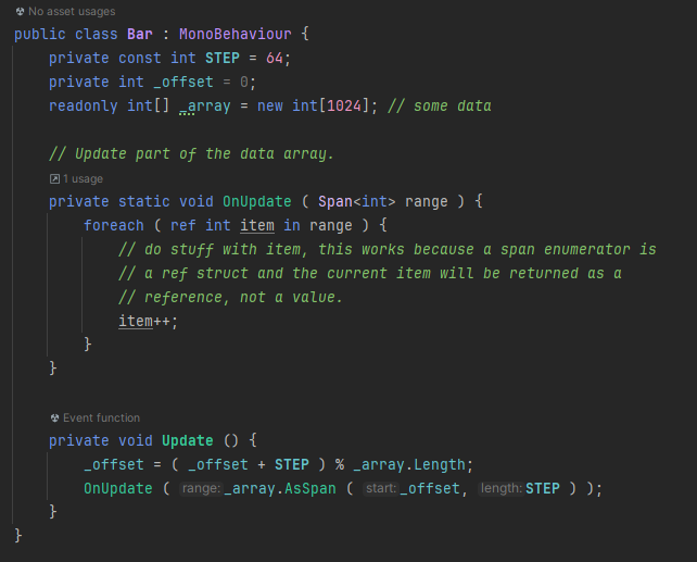 #UnityTip #csharp spans are ref structs which enables changing value types stored in them. This allows convenient enumeration of parts of arrays, allocation free. Here is a short example updating a slice of an array and working directly on the enumerator 👇 #gamedev #indiedev