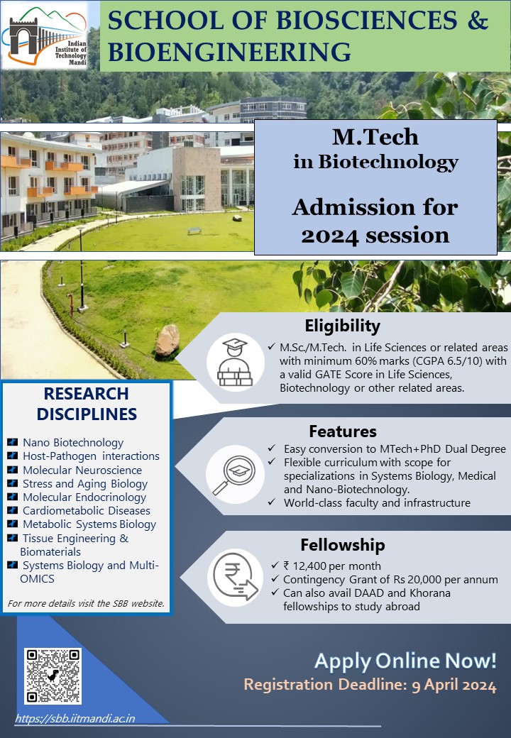 MTech in Biotechnology applications for the 2024 session in SBB, IIT Mandi is open. Apply soon before the deadline.
Please find the flyer below for more details.