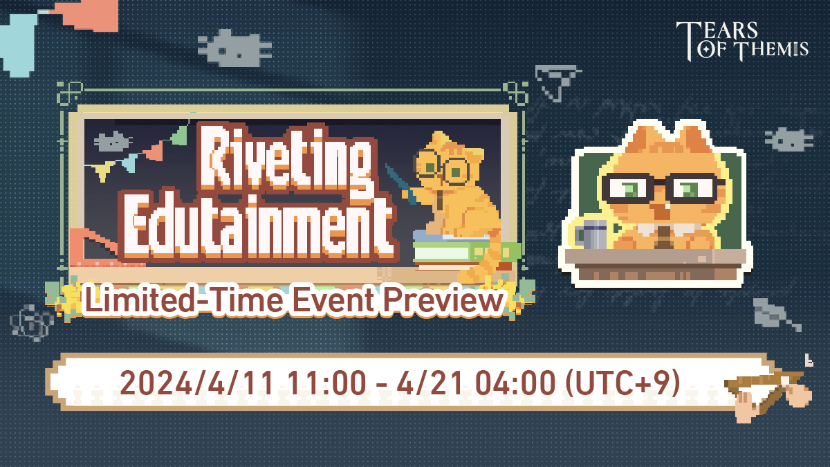 ✦ Riveting Edutainment ✦ Limited-Time Event Preview During the event, complete the sudoku mini-game a specified number of times to obtain the Campus Memories Badge, S-Chips, and more! View Details: hoyo.link/87DiFBAL #TearsOfThemis