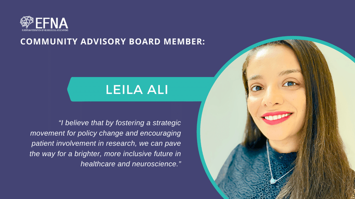Meet @LeilaAliMD - member of EFNA's new Community Advisory Board- a group comprised of 12 dedicated patient advocates who will receive specialised training in advocating for #neurology at both EU and regional levels. Read more: efna.net/about-us/cab/