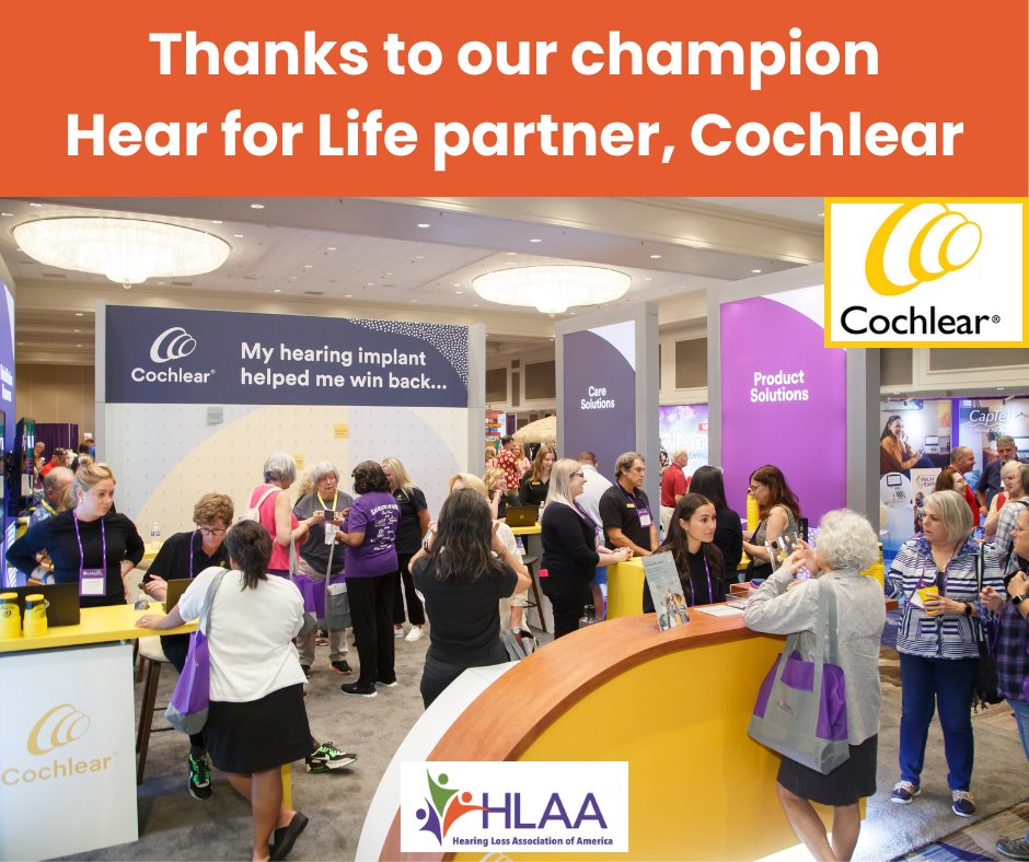 Thank you, @CochlearUS for being a champion Hear for Life partner with #HLAA. Cochlear's mission is connecting people with #HearingLoss to the world and their loved ones through sound. We greatly appreciate your continued support!