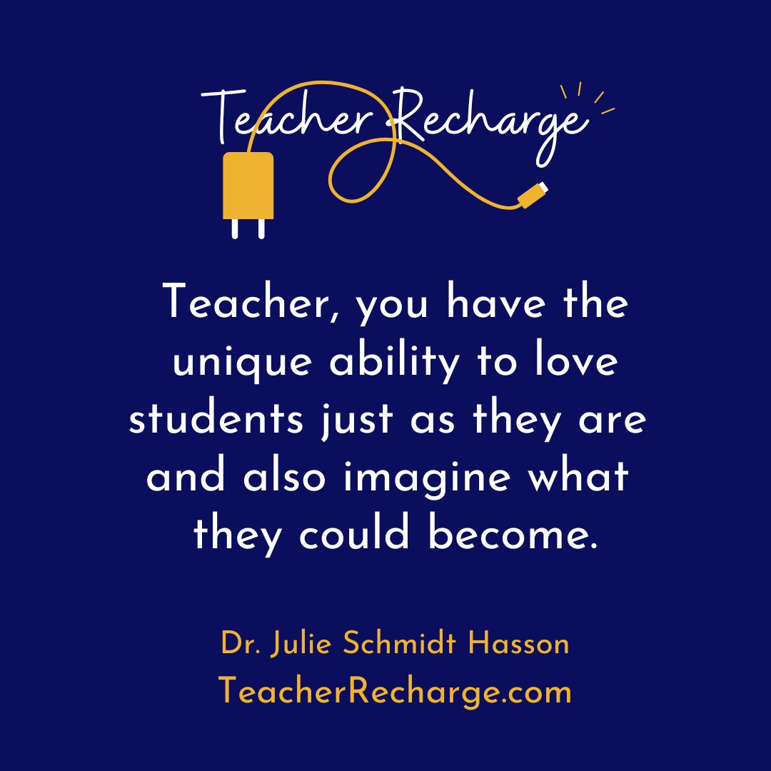 Your capacity for love and acceptance plus your capacity to envision a brighter future is a super power. Thank you, teacher! #teacherrecharge #teacher #k12 #teacherwellbeing #teacherlife #education