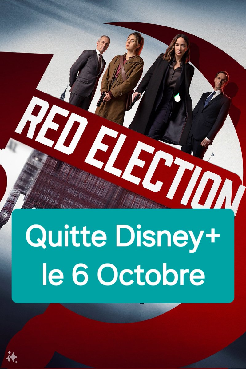 ‼️ La série #RedElection quittera #DisneyPlus le 6 Octobre prochain