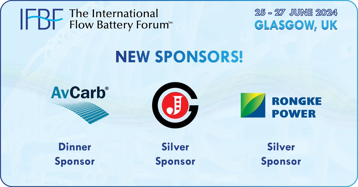 🎉 Three new sponsors for #IFBF24: AvCarb Material Solutions, Liaoning Jingu Carbon Material and Rongke Power! The International #FlowBattery Forum takes place on 25-27 June in Glasgow, UK 🇬🇧. 🎟️Tickets 👉 lnkd.in/eyzWfjEU