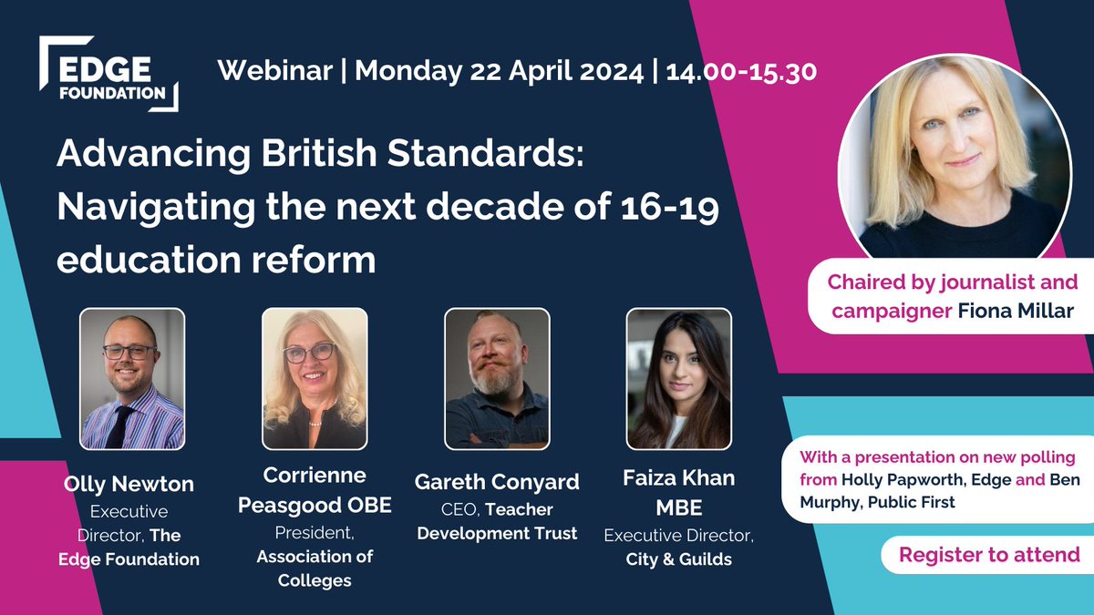 🚨On Monday 22 April, Edge launches brand new poll findings on the future of 16-19 education. Join journalist and campaigner @schooltruth for an exclusive panel event with @OllyNewtonUK @TweetFaiza @CorrienneP @GarethConyard. ✍️Register for your place: edge.co.uk/news-and-event…