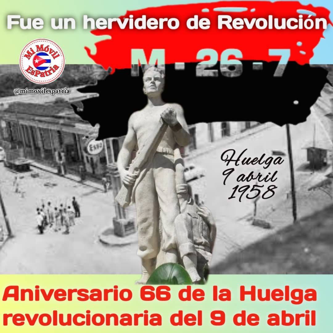La Huelga del 9 de abril de 1958, es una página de imborrable heroísmo del pueblo cubano. #Cuba #IslaRebelde #CubaViveEnSuHistoria