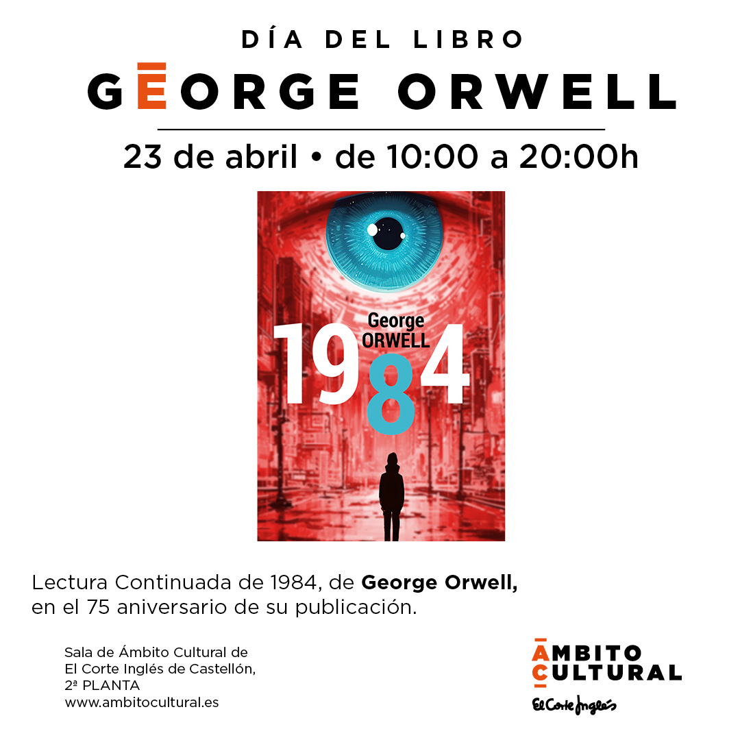 #ÁmbitoCultural Castellón celebrará el #DíaDelLibro con una lectura continuada de '1984', la icónica distopía de George Orwell. 📅¡Únete el 23 de abril de 10 a 20h!