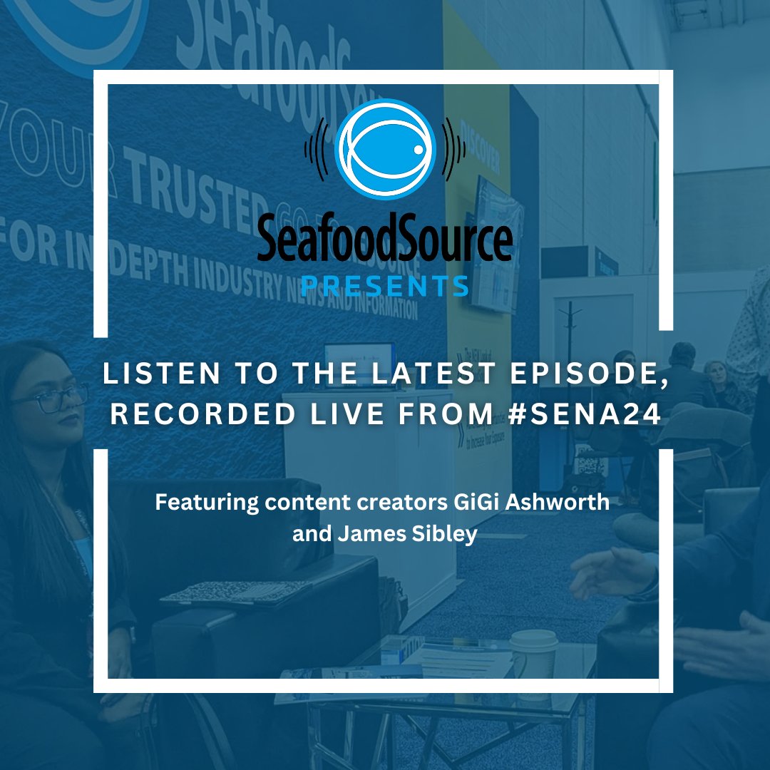 Recorded LIVE from #SENA24 - The latest episode of the SeafoodSource Presents podcast is now available!
Listen Here &gt;&gt; bit.ly/4d3DIY7

Interviews with online influencer Gigi Ashworth and TikTok creator James Sibley. 
#seafoodsource #seafoodindustry #SENA24