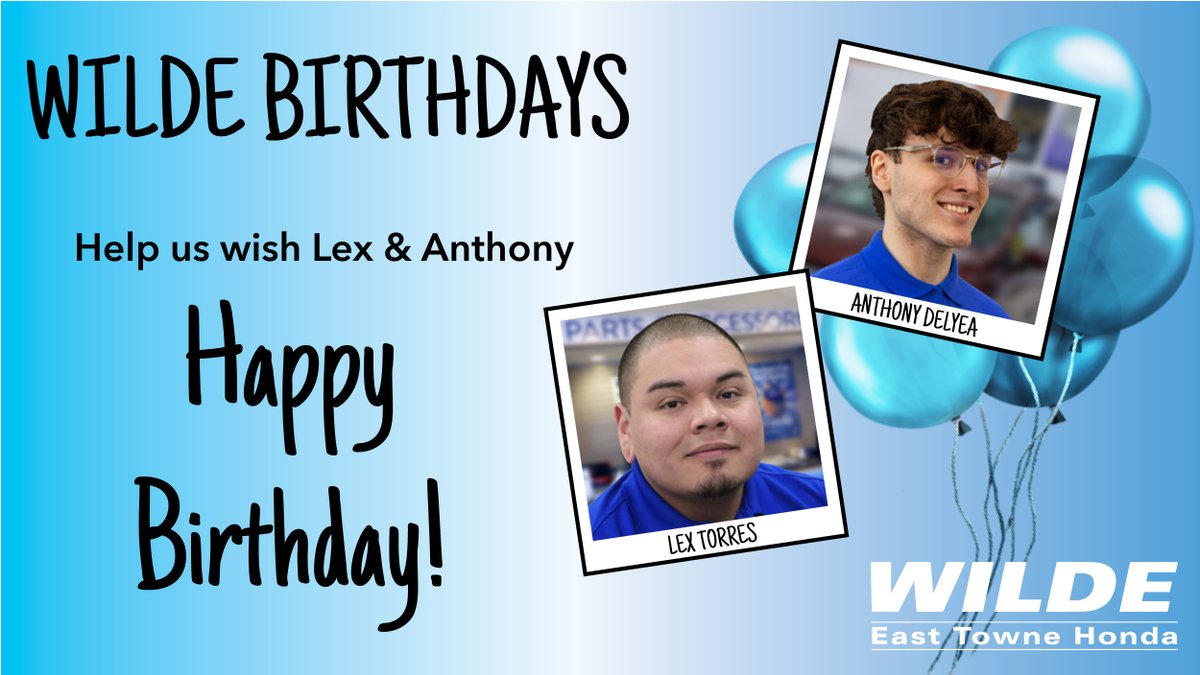 🎂 🎁 🎉 Happy Birthday, Lex and Anthony! Lex is one of our Parts Associates and Anthony is one of our Sales & Leasing Consultants! Help us wish them a Happy Birthday by liking this post! #HappyBirthday #WildeStaff