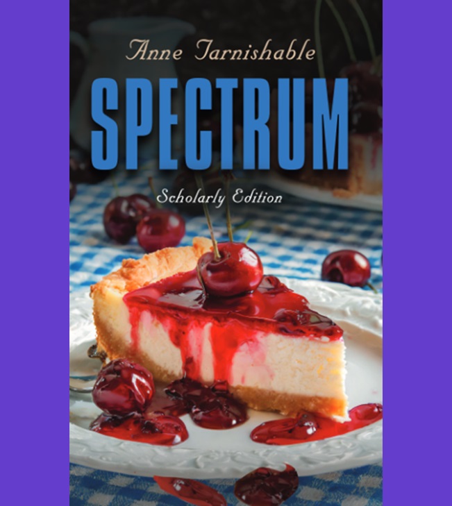 Diligent, enterprising, industrious.  With a laser focus on her career, can a dynamo be sidetracked because of blindspots in her personal life? 
Meet Iris Madding in Spectrum
#spectrumnovel #annetarnishable #newbooks #readingrecommendations #literature #novel #femaleprotagonist