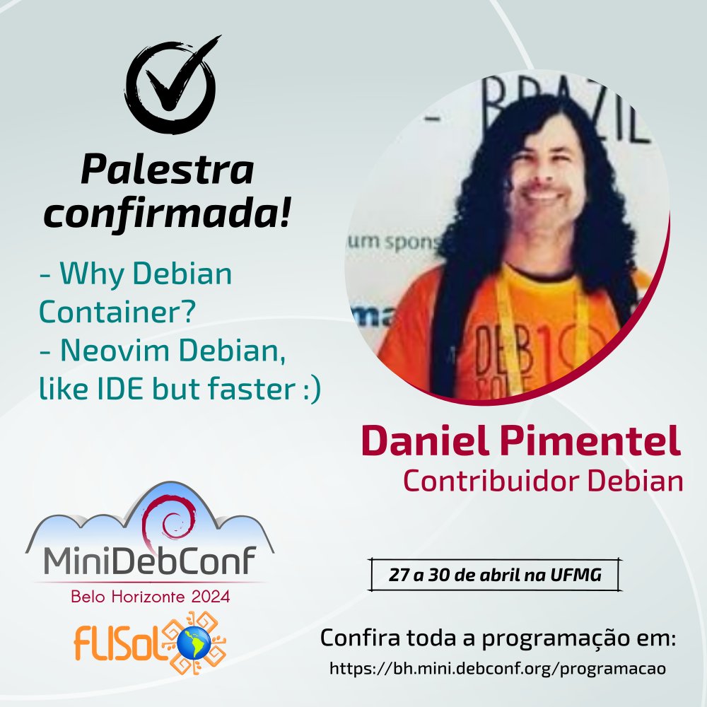 Veja a programação completa da MiniDebConf BH 2024 em: bh.mini.debconf.org/programacao #Debian