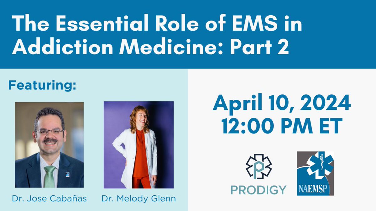WEBINAR TOMORROW: Join NAEMSP and Prodigy EMS for Part 2 of The Essential Role of EMS in Addiction Medicine. You'll hear from @cabanasmd and @MGlennEM about how EMS can help to improve outcomes for patients who use drugs. Learn more and register: bit.ly/4aHoDJM