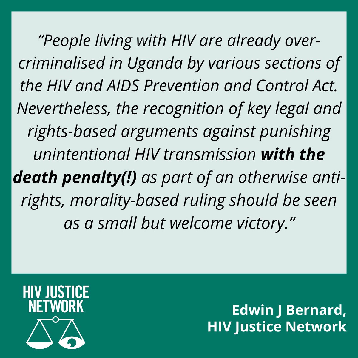 One of the most heinous of all of the AHA's horrendous provisions – proscribing the death penalty for someone living with HIV who engaged in same-sex sex and where HIV is passed on – did not “pass constitutional muster” and was struck down. hivjustice.net/news/ugandahiv…