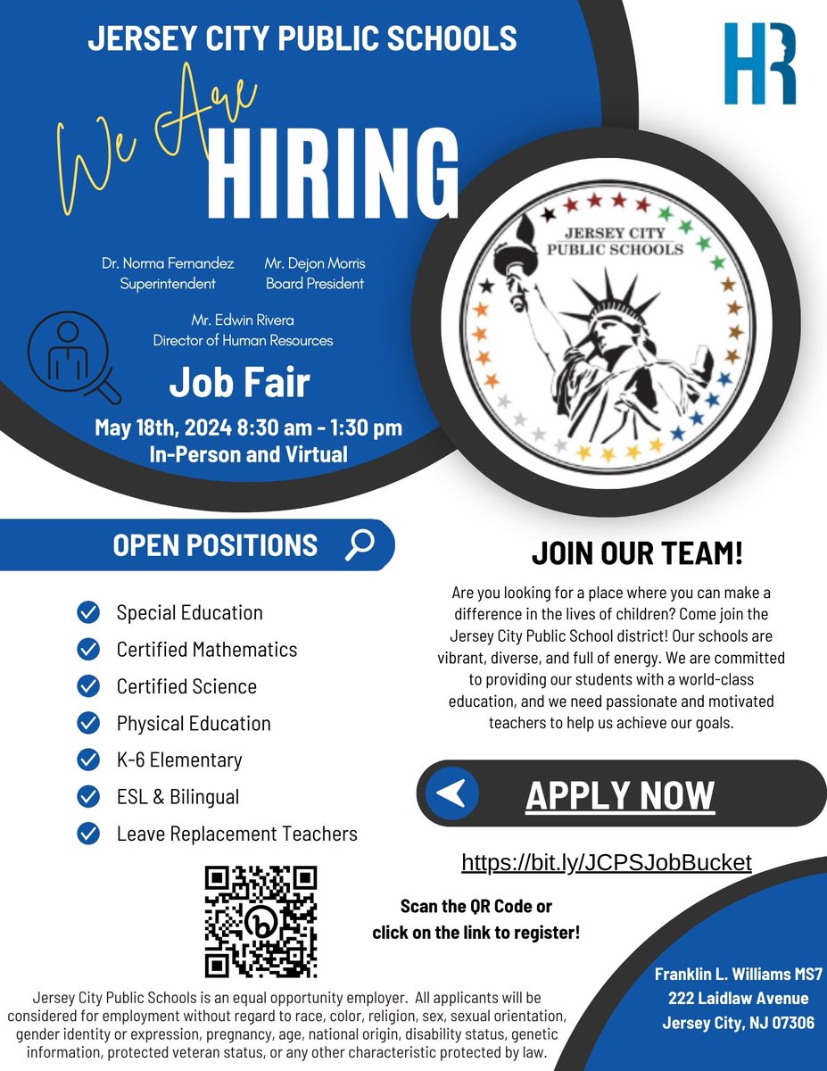 Are you looking for your next career path? Come and join us at the Jersey City Public Schools Job Fair on Saturday May 18, 2024 | 8:30am - 1:30pm | In-Person or Virtual Franklin L. Williams M.S. #7 222 Laidlaw Avenue Jersey City, NJ 07306 Register Now! bit.ly/JCPSJobBucket