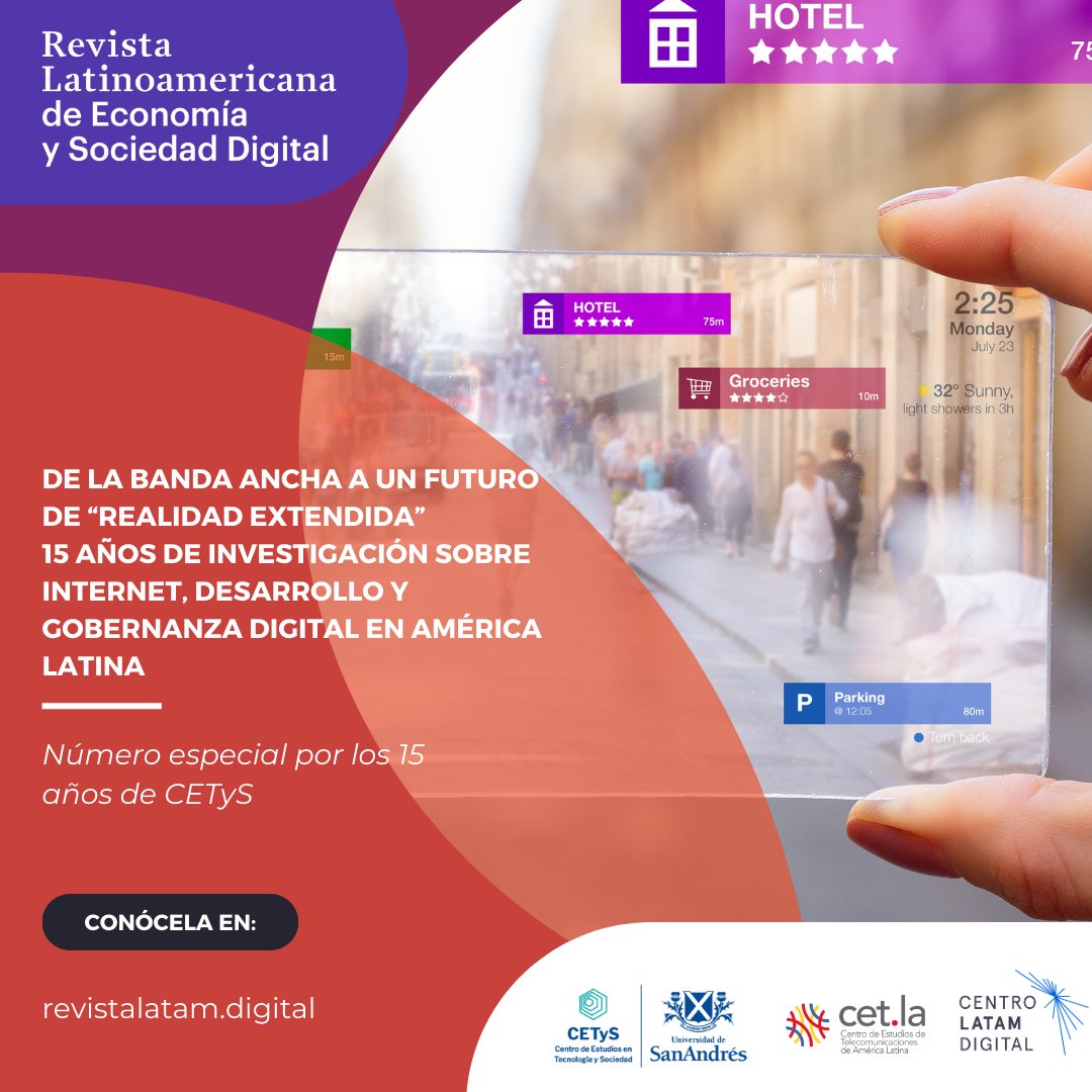 Ya salió la edición especial de la @RevLatamDigital “De la banda ancha a un futuro de ‘realidad extendida’” con motivo de los 15 años del CETyS, sobre Internet, desarrollo y gobernanza digital en América Latina 🔗 Pasen y lean #RLESD: revistalatam.digital/issue/numero-e…