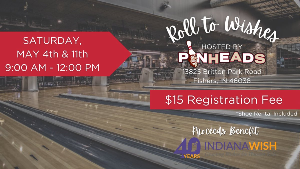 Lace up those bowling shoes for Rolling to Wishes on Saturday, May 4 & Saturday, May 11!🎳 This special 40th Anniversary event at @PinheadsFishers guarantees strikes, spares, & memories for the whole family. Register now at bit.ly/RollToWishes. #IndianaWish40