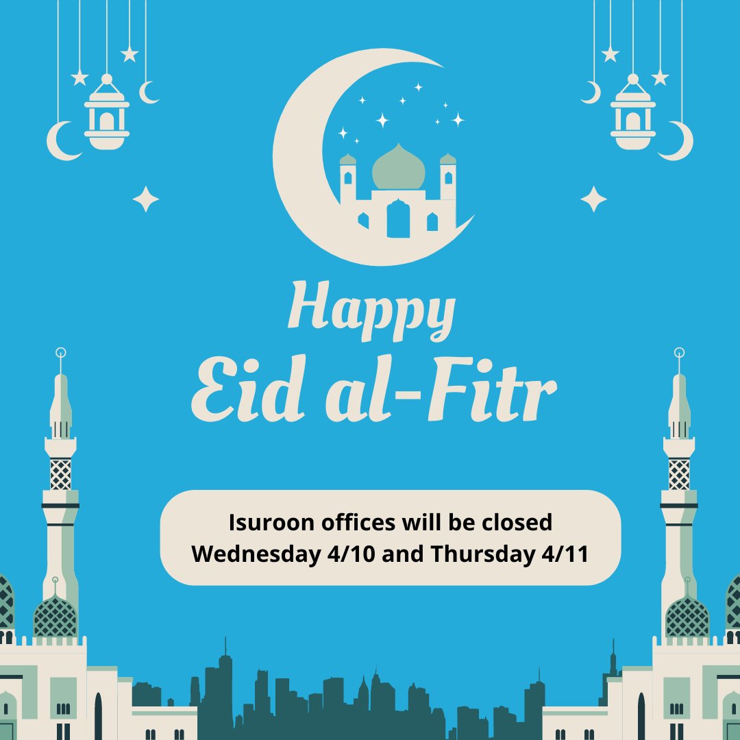 Happy Eid Al-Fitr!!! May the blessings of Allah fill your life with happiness and open all the doors of success now and always. REMINDER: Isuroon offices will be closed today Wednesday 4/10 and tomorrow Thursday 4/11 #Eid2024 #EidAlFitr #blessings