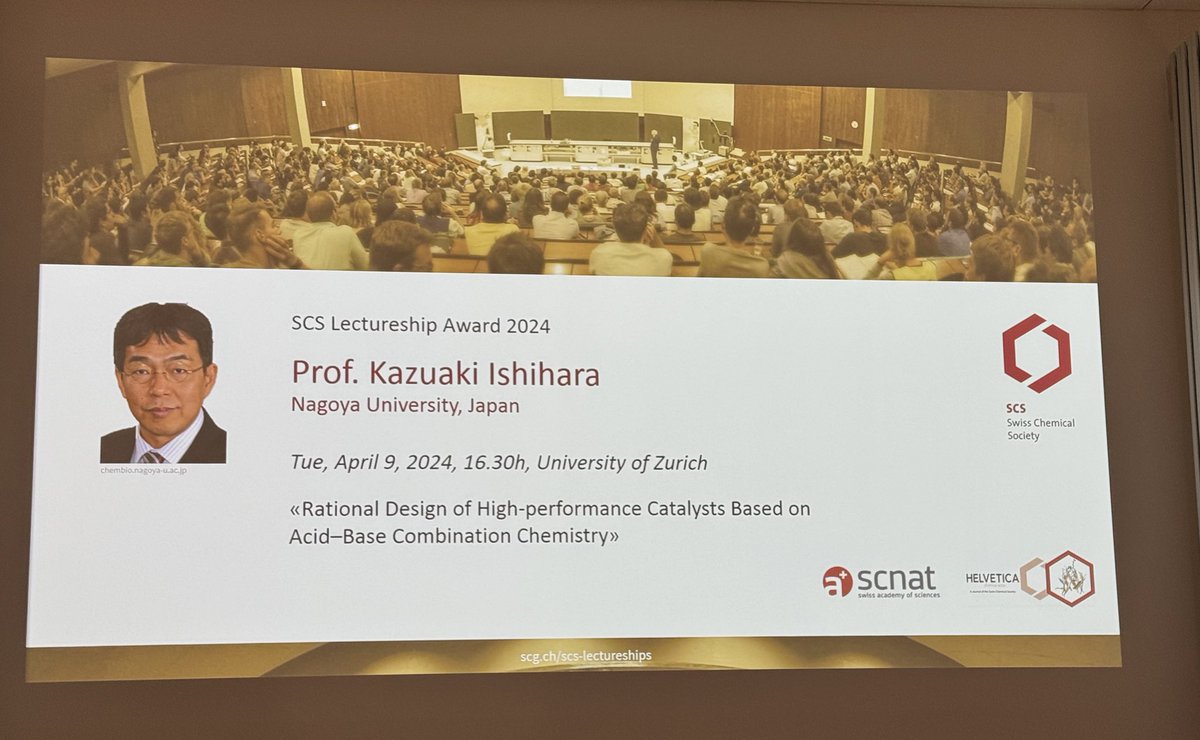 Kazuaki Ishihara @PIodide @NU__Research presents ‚Rational Design of High-performance Catalysts Based on Acid–Base Combination Chemistry‘ during his @SwissChemistry Lectureship @UZH_Chemistry sponsored by @SCNATChemistry and @HelvChimActa