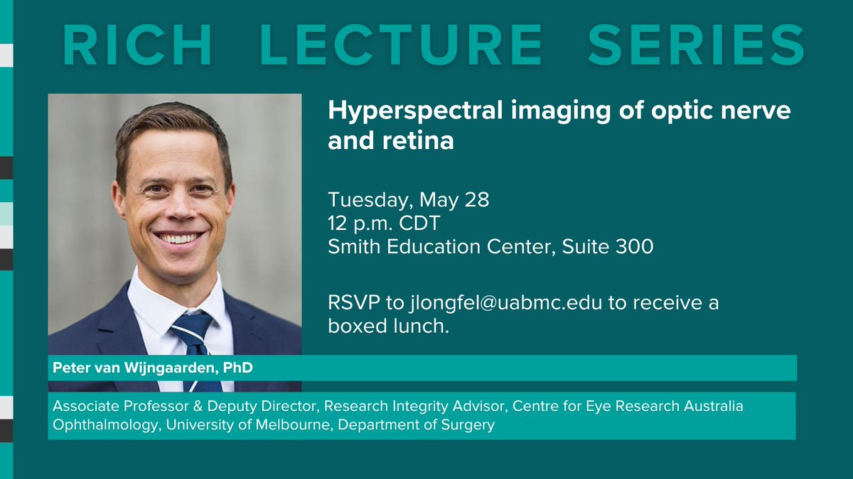 Join us for the upcoming #RichLectureSeries on Tues, May 28, at 12pm CT. Excited to host Peter van Wijngaarden, PhD, a distinguished expert from @EyeResearchAus. He'll delve into 'Hyperspectral imaging of optic nerve and retina.' Register for the Zoom -> uab.zoom.us/meeting/regist…
