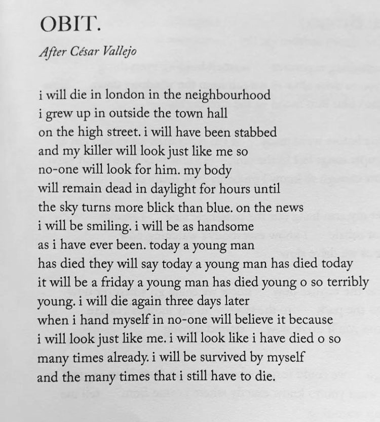 I will die in Miami in the sun —Donald Justice * i will die in london in the neighborhood —Gboyega Odubanjo