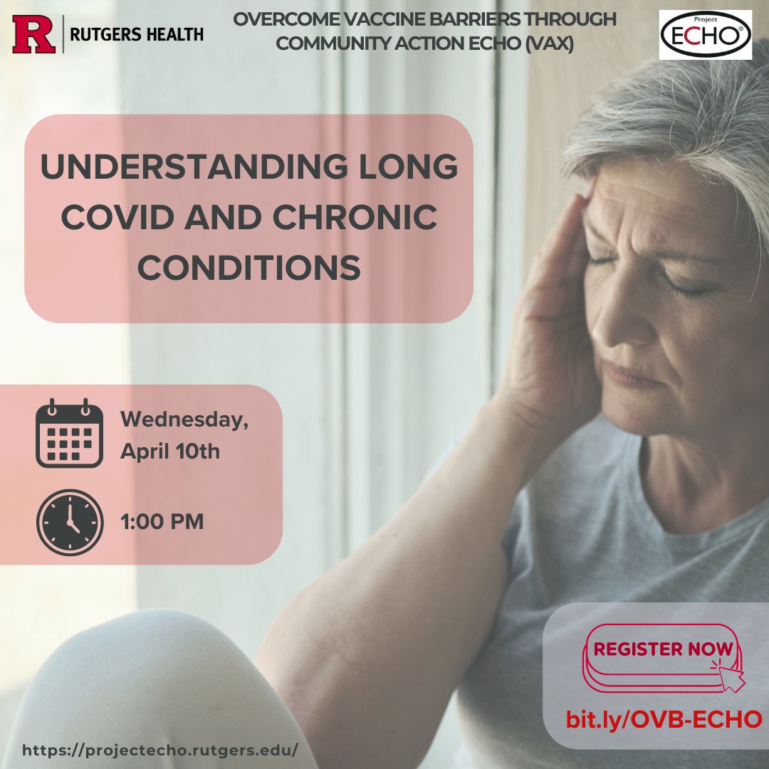 Our next VAX ECHO is tomorrow (Wed 4/10) on Understanding Long COVID and Chronic Conditions. We'll discuss the symptoms and causes of #LongCOVID, as well as how it can be managed and prevented. Register in advance for the Zoom link: bit.ly/OVB-ECHO @NJDeptofHealth