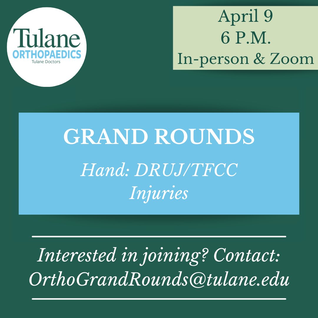 Grand Rounds will continue to be held in-person and via Zoom. Tonight we'll have a presentation on Hand: DRUJ/TFCC Injuries. If you're interested in joining, email OrthoGrandRounds@tulane.edu. #orthotwitter #grandrounds #tulane #hand