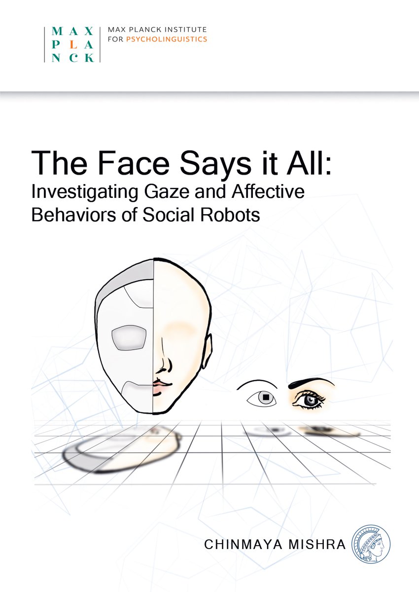 🤖Ready for robots?🤖Next week @Chinmaya_Mishra will defend his thesis 'The Face Says It All: Investigating Gaze and Affective Behaviors of Social Robots'. 17 April at 16:30 hrs in the Aula of the @Radboud_Uni. Read more: mpi.nl/news/chinmaya-… @Multimodallang