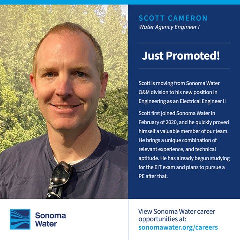 Just Promoted!  Congrats, Scott Cameron! 
Scott is moving from Sonoma Water Operations & Maintenance  division to his new position in Engineering as an Electrical Engineer I! 
#engineer #promotion #waterjobs