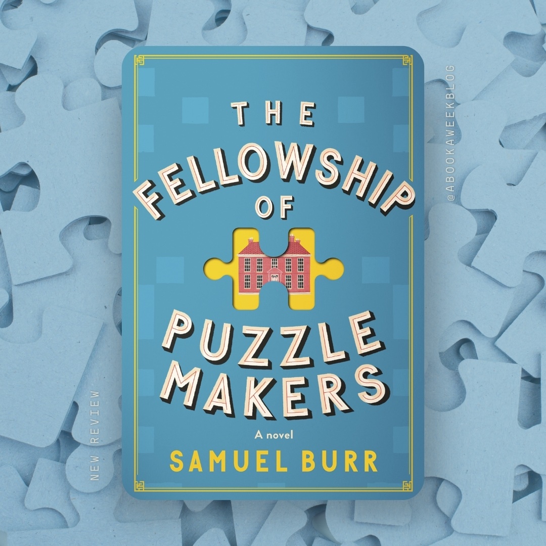 THE FELLOWSHIP OF PUZZLEMAKERS by @samuelburr weaves intricate puzzles with heartfelt character journeys. It is a delightful debut that celebrates the joy of solving.🧩 REVIEW: e135-abookaweek.blogspot.com/2024/04/the-fe… @doubledaybooks