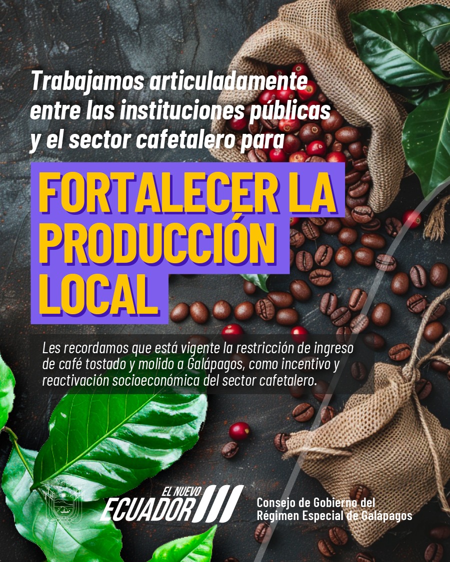 #DesarrolloProductivo | Recuerda que está vigente la restricción de ingreso de café tostado y molido a la provincia. Cuando tomas una taza de café 100% galapagueño aportas a la economía y al desarrollo productivo local. ☕ 🐢 #ÚneteAlNuevoEcuador #ElNuevoGalápagos